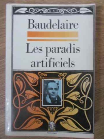 LES PARADIS ARTIFICIELS-CHARLES BAUDELAIRE-228893