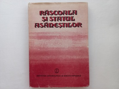 RASCOALA SI STATUL ASANESTILOR. CULEGERE DE STUDII foto