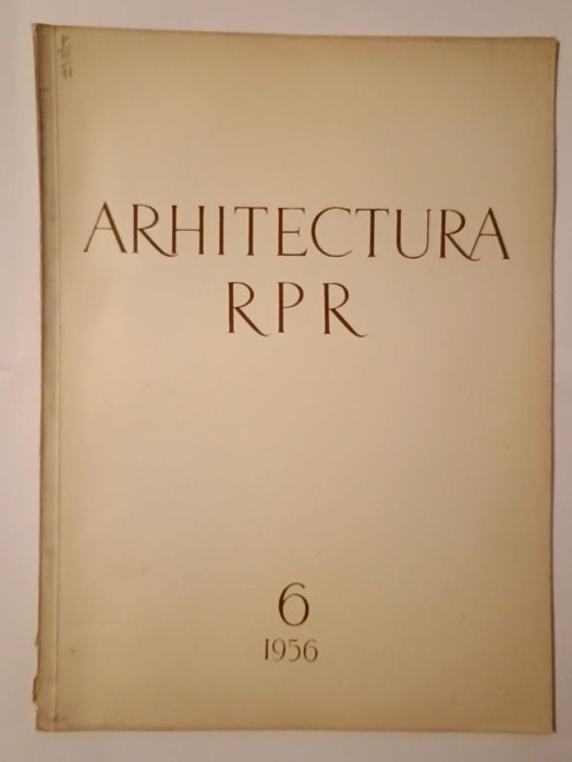 Arhitectura RPR nr. 6/ 1956
