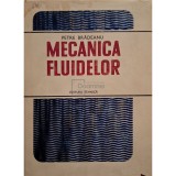 Petre Bradeanu - Mecanica fluidelor (Editia: 1973)