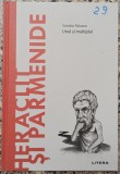 Heraclit si Parmenide, unul si multiplul - Sandro Palazzo