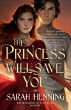 The Princess Will Save You | Sarah Henning