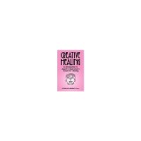 Creative Healing: N Introduction to Joseph B. Stephenson&#039;s &quot;&quot;Hands On&quot;&quot; Healing