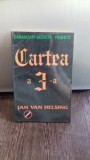 ORGANIZATII SECRETE. PROFETII. CARTEA A 3-A - JAN VAN HELSING