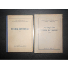 Vasile Nicolau - Introducere in teoria betonului 2 volume (1954, ed. cartonata)