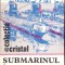 SUBMARINUL IN ACTIUNE-PETRE IANCU-93535