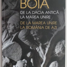 De la Dacia Antica la Marea Unire. De la Marea Unire la Romania de azi – Lucian Boia (cu sublinieri)