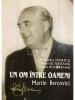 Alexandru Ionescu - Un om intre oameni - Martin Bercovici (Editia: 2003)