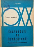 Convorbiri cu invatatorii. Probleme ale predarii la clasele elementare - L. V. Zankov