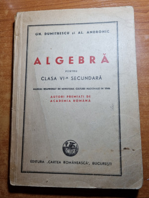 manual de algebra - pentru clasa a 6-a secundara - din anul 1946 foto