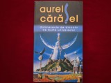 Dumnezeule de dincolo de burta universului - Aurel Carasel