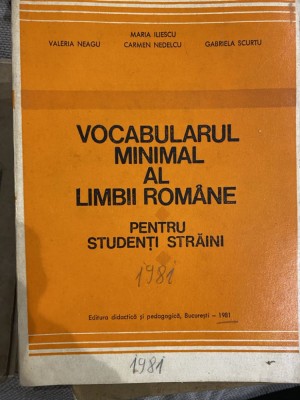 Vocabularul minimal al limbii romane pentru studenti straini - Maria Iliescu 1981 foto