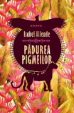 Pădurea pigmeilor (Vol. 3) - Paperback brosat - Isabel Allende - Humanitas