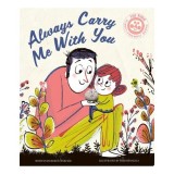 Cumpara ieftin Always Carry Me With You
