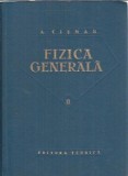 Fizica Generala Volumul 2 Alexandru Cisman Editura Tehnica 1962 Stare Buna 1962