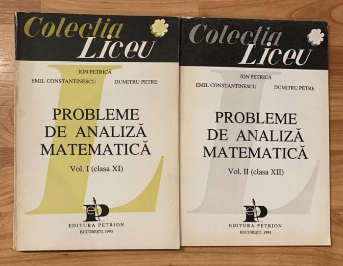 Probleme de analiza matematica de Ion Petrica (2 vol.)