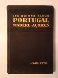 Les guides bleus: Portugal: Madere - Iles Acores (1935)