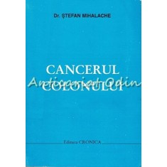 Cancerul Colonului - Stefan Mihalache