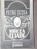 MIRCEA ELIADE de PETRE TUTEA , 1992
