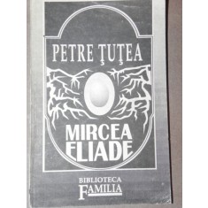 MIRCEA ELIADE de PETRE TUTEA , 1992