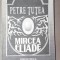 MIRCEA ELIADE de PETRE TUTEA , 1992