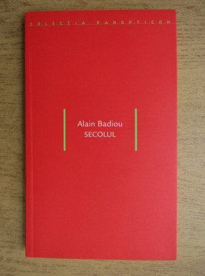 Alain Badiou - Secolul foto