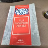 Pacea rece Noul imperialism al Rusiei Janusz Bugajski
