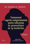 Tratamentul cognitiv-comportamental pentru tulburarea de personalitate de tip borderline - Dr. Marsha M. Linehan