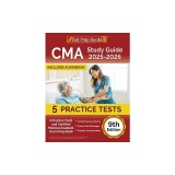 CMA Study Guide 2025-2026: 5 Practice Tests and Certified Medical Assistant Exam Prep Book [9th Edition]