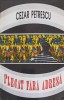 Plecat Fara Adresa - Cezar Petrescu - Roman Vivaldi 1996, Beletristica, Limba Romana, Paperback