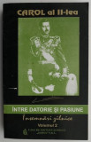 Intre datorie si pasiune. Insemnari zilnice, vol. II (1939-1940) &ndash; Carol al II-lea