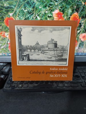 Catalog de grafică italiană, sec. XVI-XIX, Rodica Medeleț, timișoara 1975, 116 foto