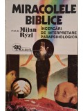Milan Ryzl - Miracolele Biblice (Editia: 1993)