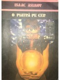 Isaac Asimov - O piatra pe cer (Editia: 1981)