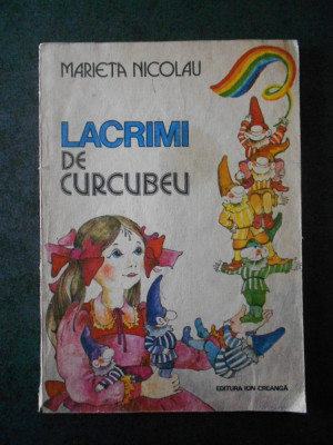 MARIETA NICOLAU - LACRIMI DE CURCUBEU (1985, ilustratii de Dana Schobel-Roman) foto