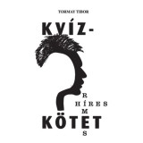 H&iacute;res-R&iacute;mes Kv&iacute;zk&ouml;tet - Tormay Tibor