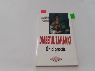 RODICA PERCIUN - DIABETUL ZAHARAT * GHID PRACTIC RF3/0 foto