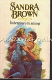Imbratisare in Amurg - Sandra Brown, Editura Miron, 1993, Roman de Beletristica