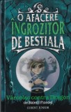 O afacere ingrozitor de bestiala. Varcolac contra Dragon, cu ilustratatii de, Corint