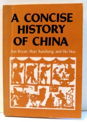 A CONCISE HISTORY OF CHINA de JIAN BOZAN , SHAO XUNZHENG HU HUA , 1964 foto