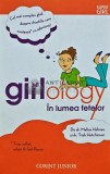 Cumpara ieftin Girlology. In lumea fetelor - Melisa Holmes, 2015, 239 pagini, Coperta Brosata - Carte pentru copii