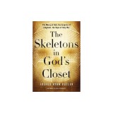 The Skeletons in God's Closet: The Mercy of Hell, the Surprise of Judgment, the Hope of Holy War
