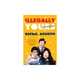 Illegally Yours: A Memoir