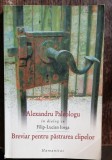 BREVIAR PENTRU PASTRAREA CLIPELOR - ALEXANDRU PALEOLOGU, Humanitas