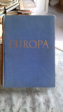 EUROPA. BILDER SEINER LANDSCHAFT UND KULTUR - CARL J. BURCKHARDT (EUROPA. IMAGINI SI CULTURA)