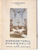 PR. DR. DOMINIC NECULAES - MARGARITARUL EVANGHELIC SAU VIRTUTEA CURATIEI