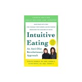 Intuitive Eating, 4th Edition: An Anti-Diet Revolutionary Approach