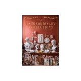 Extraordinary Collections: French Interiors - Flea Markets - Ateliers