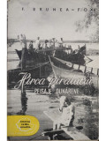 F. Brunea Fox - Hirca piratului. Peisaje dunarene (editia 1957)
