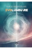 Evoluminare - Bianca Cristiana Balasel
